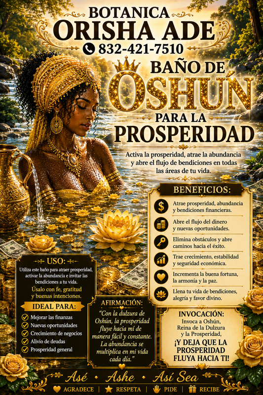 BAÑO  DE OSHUN PARA LA PROSPERIDAD - 32OZ - PREPARADO POR DAVID ALA AGGAYU