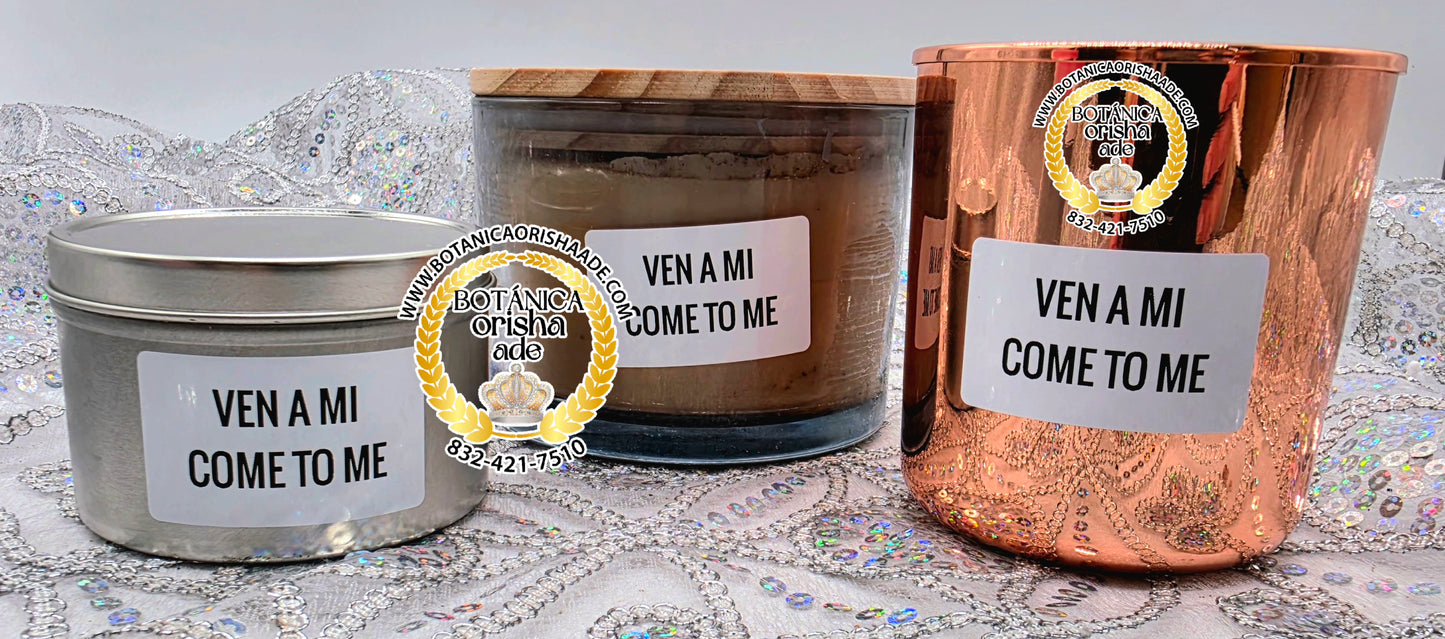 VELA PREPARADA - VEN A MI - COME TO ME 1